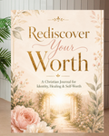Rediscover Your Worth | Christian Self-Worth Journal